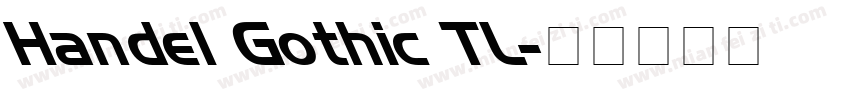 Handel Gothic TL字体转换